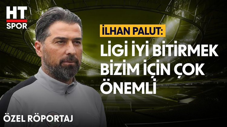 Rizespor Teknik Direktörü İlhan Palut, takımın hedeflerini açıkladı - Özel Röportaj