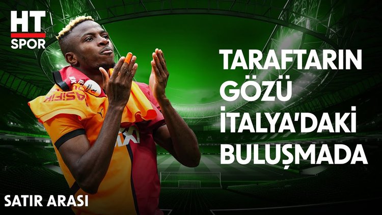 Okan Buruk ve George Gardi, Osimhen için İtalya'da - Satır Arası