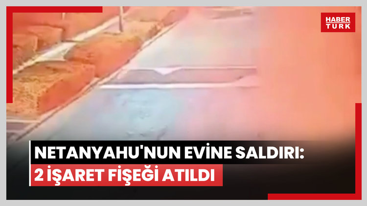 Netanyahu'nun evine bir saldırı daha: 2 işaret fişeği atıldı