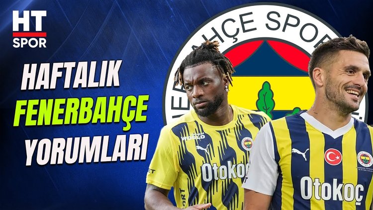 HT Spor yorumcuları Fenerbahçe'nin durumunu değerlendirdi - HT Spor