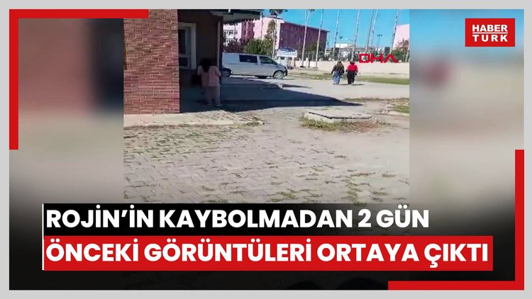 Rojin Kabaiş'in kaybolmadan 2 gün önceki görüntüleri ortaya çıktı.
