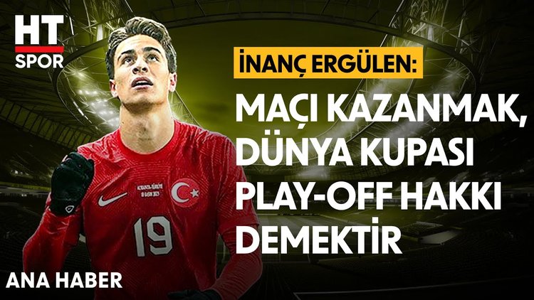 İnanç Ergülen, Karadağ'dan son bilgileri aktardı - Ana Haber - HT Spor