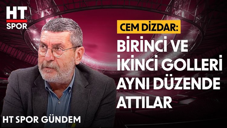 Cem Dizdar, Milli Takım'ın yediği golleri değerlendirdi - HT Spor Gündem - HT Spor