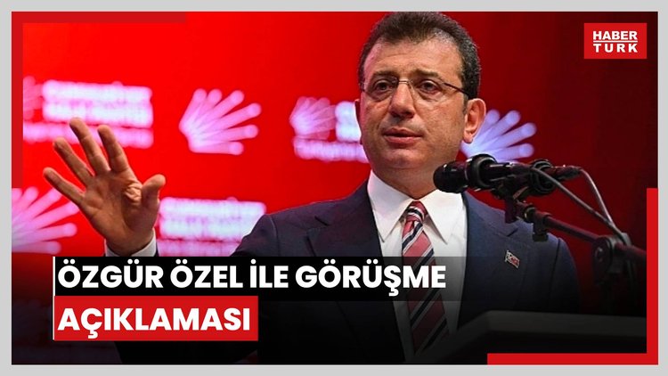 Özgür Özel ile görüşme açıklaması