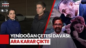 SON DURUM: Yenidoğan Çetesi Davasında Ara Karar Açıklandı!