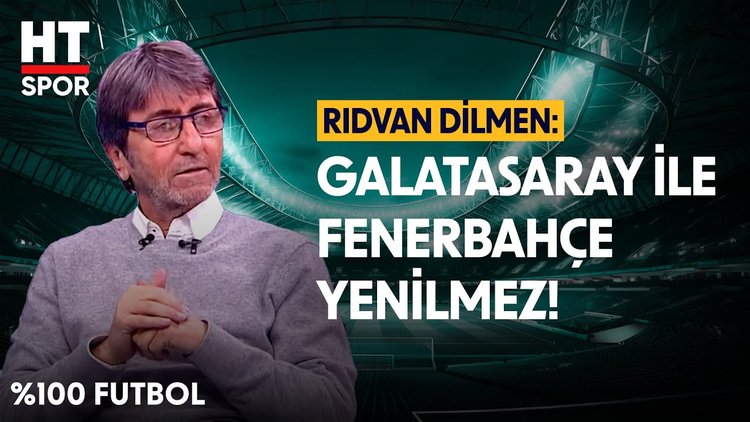 Rıdvan Dilmen, Galatasaray'ın ve Fenerbahçe'nin fikstürünü değerlendirdi - %100 Futbol
