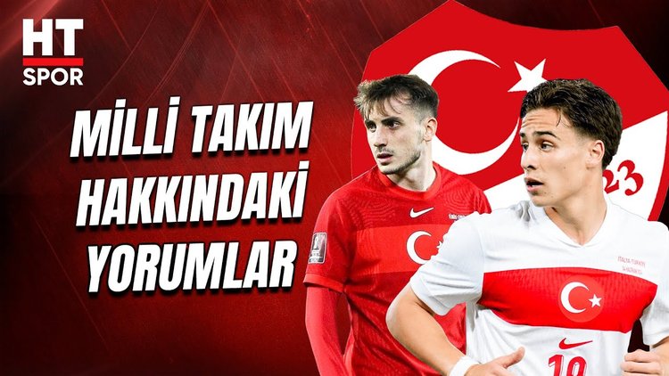 HT Spor yorumcularının Milli Takım hakkındaki yorumları - HT Spor