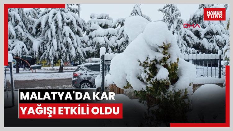 Malatya'da kar yağışı etkili oldu
