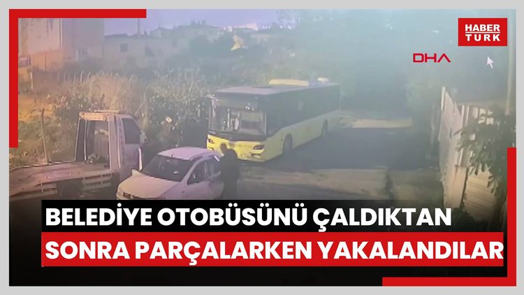 Kağıthane'de belediye otobüsünü çaldıktan sonra parçalarken yakalandılar