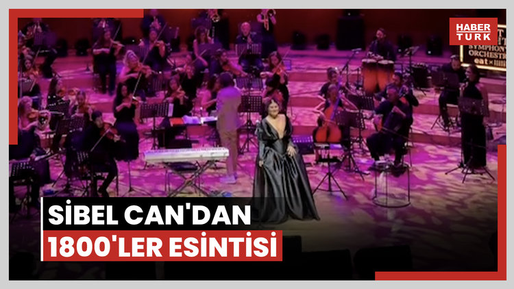 Sibel Can'dan 1800'ler esintisi