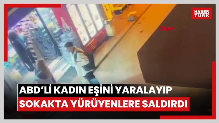 Taksim'de ABD'li kadın eşini yaralayıp sokakta yürüyenlere saldırdı