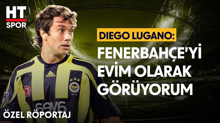 Fenerbahçe'nin eski yıldız oyuncusu Diego Lugano, HT Spor'a konuştu -  Özel Röportaj