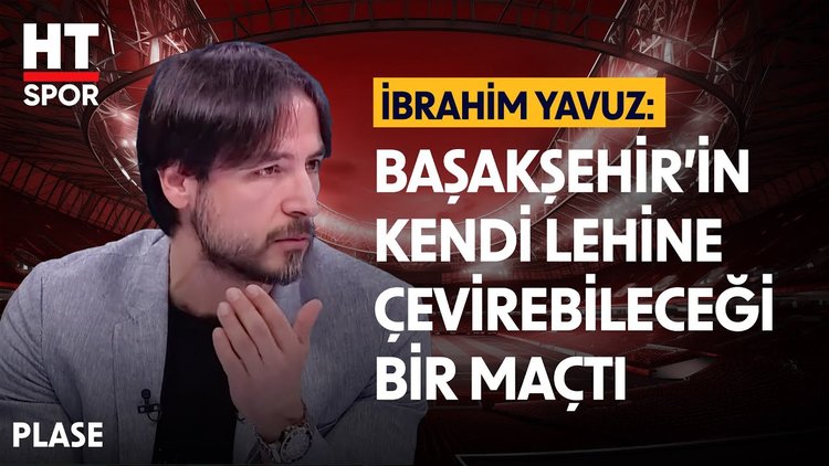 Başakşehir, galibiyeti uzatmalarda kaçırdı - Plase