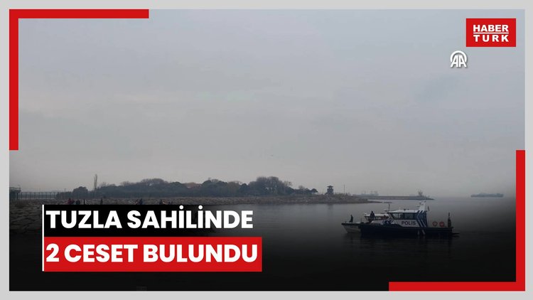 Tuzla sahilinde 2 ceset bulundu