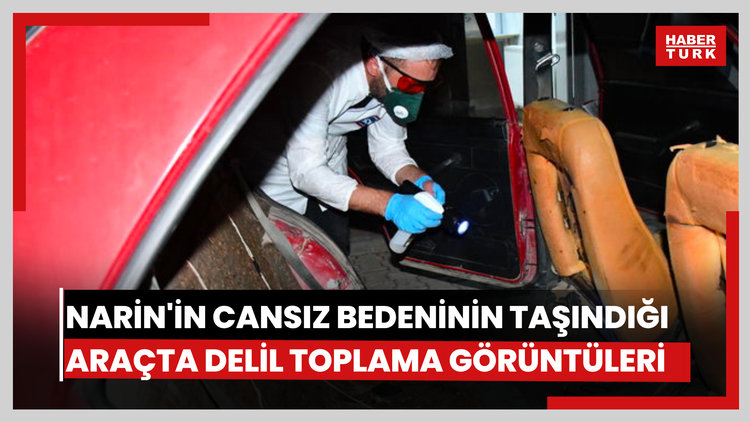 Narin'in cansız bedeninin taşındığı araçta delil toplama görüntüsü