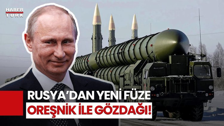 Rusya&#039;nın Yeni Füzesi: Oreşnik! Rusya&#039;nın Oreşnik&#039;i Kullanması Ne Anlama Geliyor?