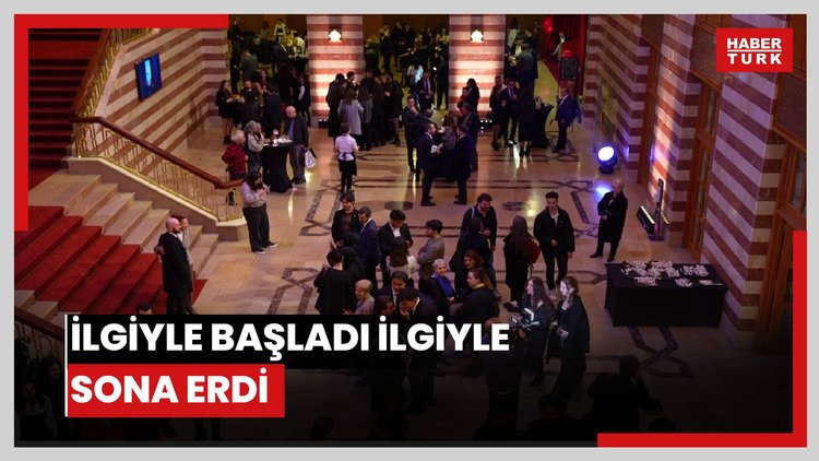 İlgiyle başladı ilgiyle sona erdi