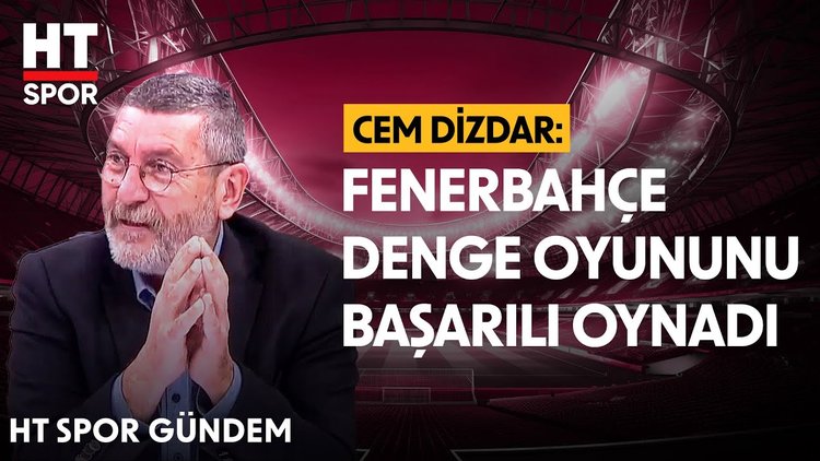 Cem Dizdar, Fenerbahçe'nin Prag maçındaki oyununu yorumladı - HT Spor Gündem
