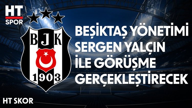 Beşiktaş'ta Teknik Direktör arayışı sürüyor - HT Skor