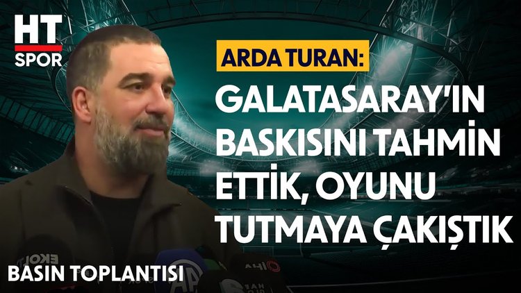 Arda Turan, Galatasaray maçı sonrası açıklamalarda bulundu - Basın Toplantısı