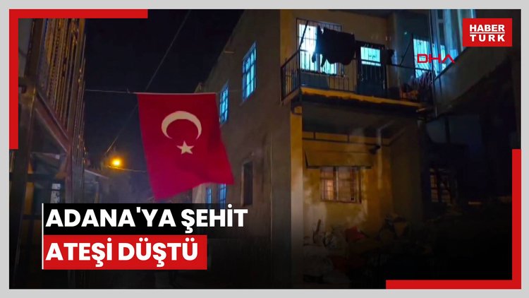 Adana'ya şehit ateşi düştü