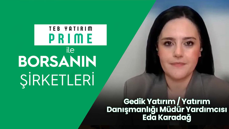 2025'ten beklenti ne? - TEB Yatırım Prime ile Borsanın Şirketleri