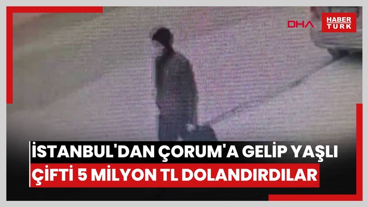 İstanbul'dan Çorum'a gelip yaşlı çifti 5 milyon TL dolandırdılar; 2 şüpheliden 1'i rezidansta yakalandı