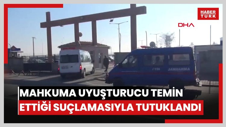 Avukat, cezaevindeki mahkuma uyuşturucu temin ettiği suçlamasıyla tutuklandı
