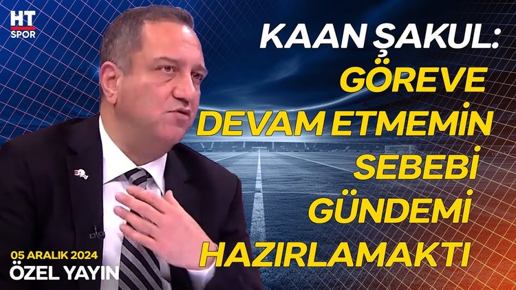 Kaan Şakul, kulübün son toplantısında konuşulanları cevapladı - Özel Yayın