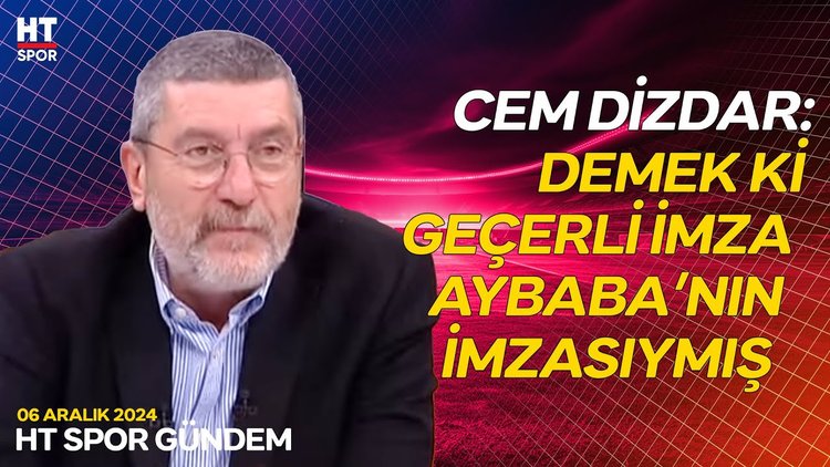 Cem Dizdar, Kaan Şakul'un açıklamalarını değerlendirdi - HT Spor Gündem