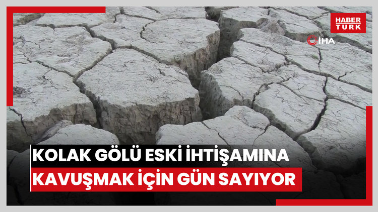 Kuruyan Kolak Gölü eski ihtişamına kavuşmak için gün sayıyor
