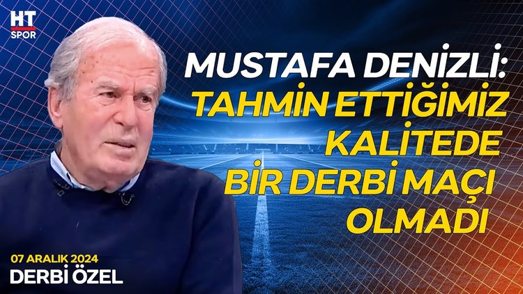 Rıdvan Dilmen ve Mustafa Denizli, derbide Beşiktaş'ın galibiyetini değerlendirdi - Derbi Özel