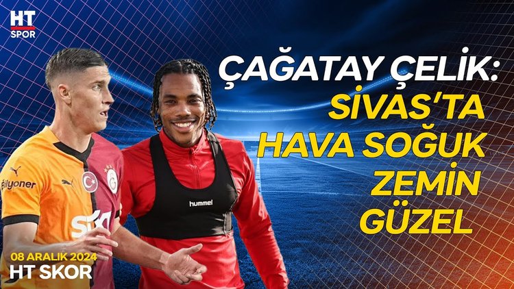 HT Spor muhabiri Çağatay Çelik, Sivas'tan son gelişmeleri aktardı - HT Skor