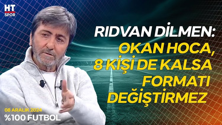 Rıdvan Dilmen, Sivasspor - Galatasaray maçının ilk yarısını değerlendirdi - %100 Futbol