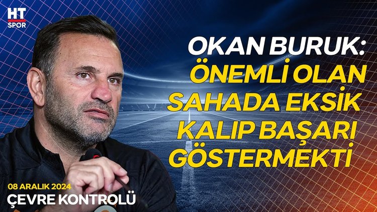 Okan Buruk, Sivasspor maçı sonrasında açıklamalarda bulundu - Çevre Kontrolü