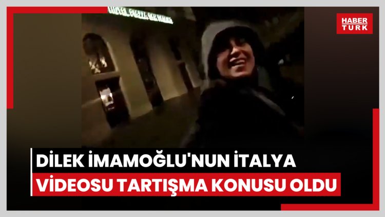 Dilek İmamoğlu'nun İtalya videosu tartışma konusu oldu