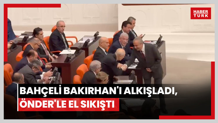Bahçeli Bakırhan'ı alkışladı, Önder'le el sıkıştı