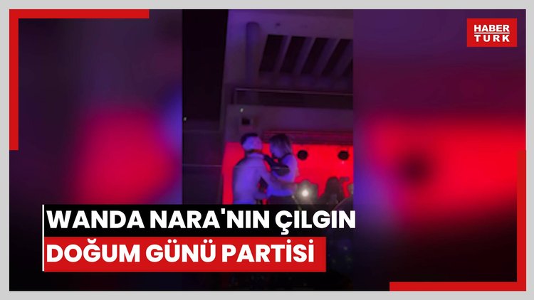 Wanda Nara'nın çılgın doğum günü partisi