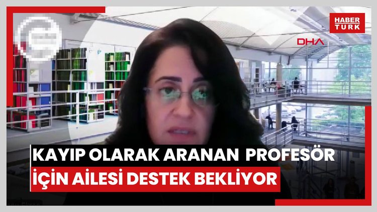 İngiltere'de kayıp olarak aranan Türk profesör için ailesi destek bekliyor