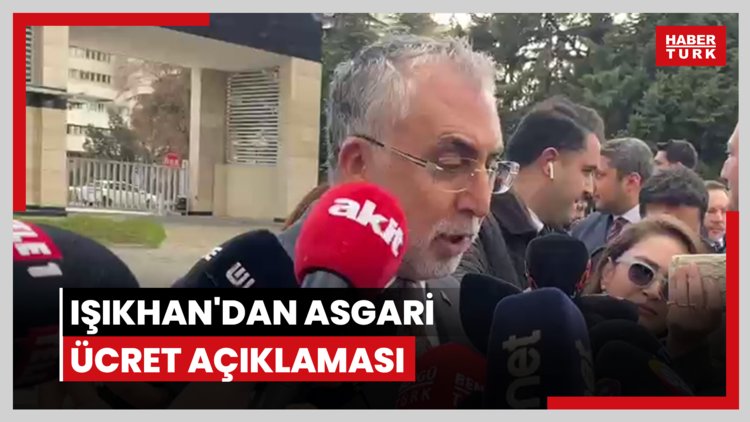 Işıkhan'dan asgari ücret açıklaması