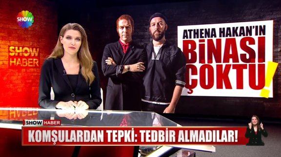 Athena Hakan'ın binası çöktü!