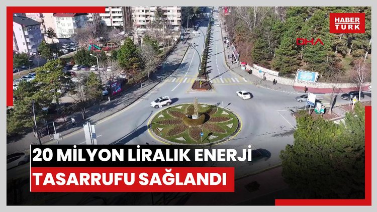 Bolu'da şehir içinde trafik ışığı kalmadı, 20 milyon liralık enerji tasarrufu sağlandı