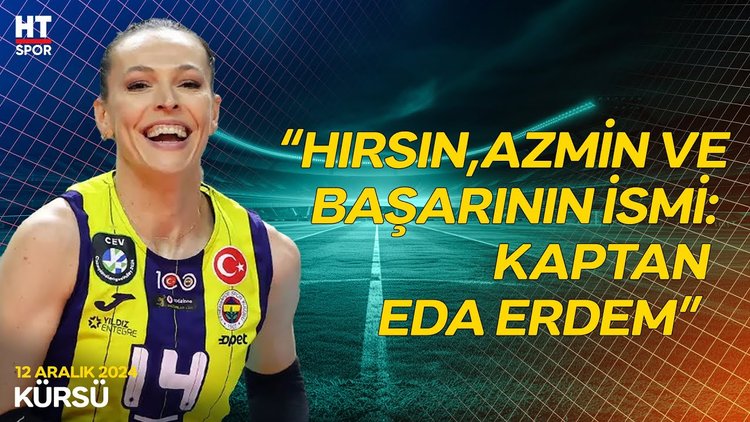 Milli Voleybolcu Eda Erdem'in başarı hikayesi  - Kürsü