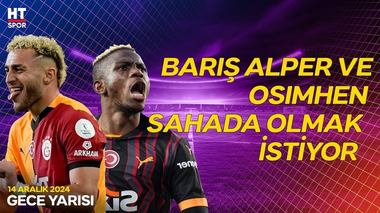 Emir Ateşdağlı, dev maç öncesi Galatasaray'daki son gelişmeleri yorumladı - Gece Yarısı