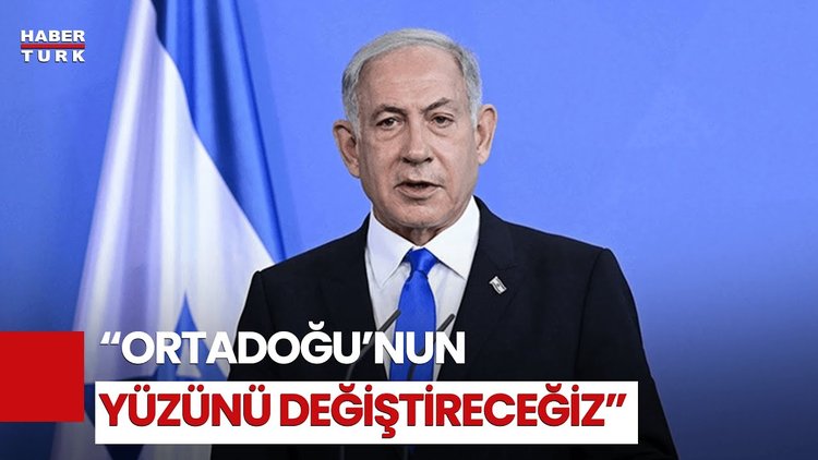 Netanyahu'dan Ortadoğu İddiası!