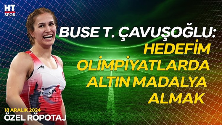Buse Tosun Çavuşoğlu yılın Kadın Güreşçisi seçildi - Özel Röportaj