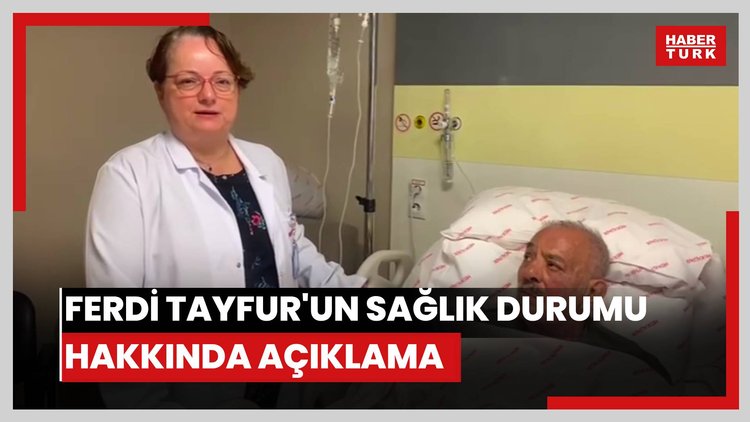 Ferdi Tayfur'un sağlık durumu hakkında açıklama