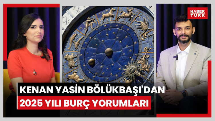 Astrolog Kenan Yasin Bölükbaşı'ndan 2025 yılı burç yorumları
