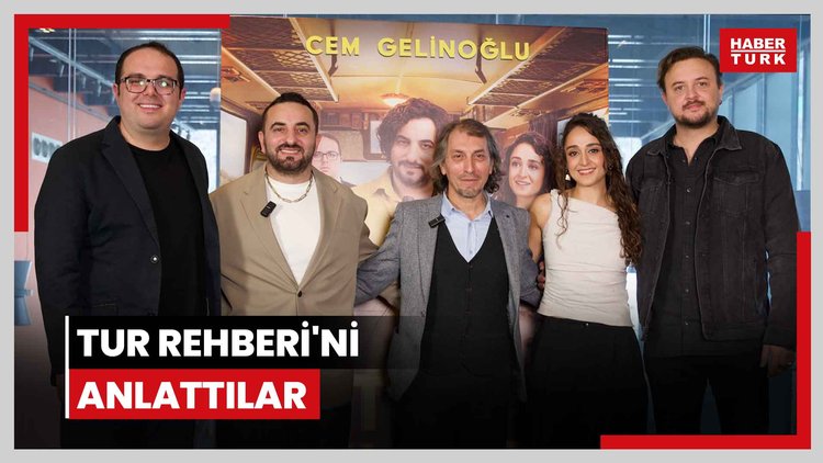 Tur Rehberi'ni anlattılar