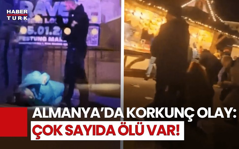 Almanya'da Noel Pazarına Korkunç Saldırı:11 Kişi Öldü, En Az 80 Kişi Yaralandı!